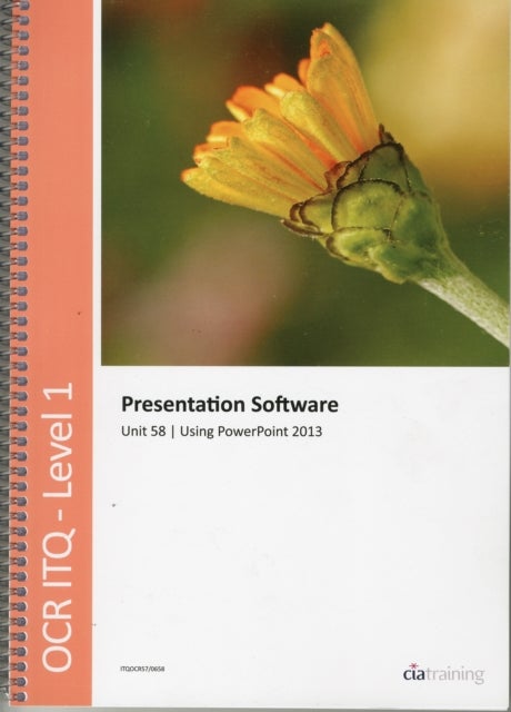 Bilde av Ocr Level 1 Itq - Unit 58 - Presentation Software Using Microsoft Powerpoint 2013 Av Cia Training Ltd.