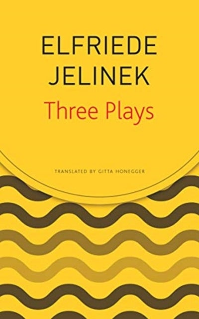 Three Plays - Rechnitz, The Merchant's Contracts, Charges (The Supplicants)