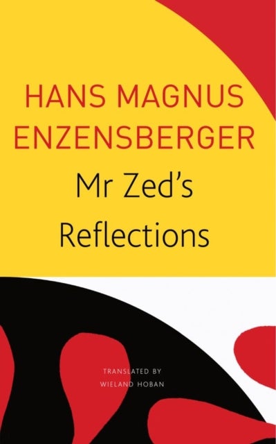 Bilde av Mr Zed¿s Reflections Av Hans Magnus Enzensberger