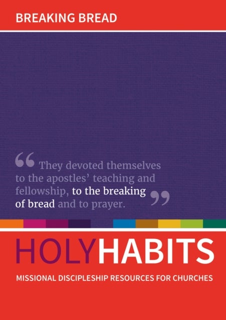 Bilde av Holy Habits: Breaking Bread