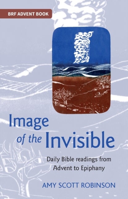 Image of the Invisible - Finding God in scriptural metaphor