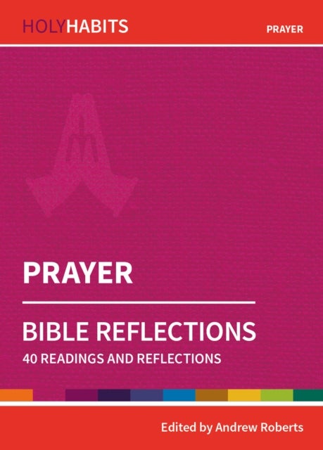 Bilde av Holy Habits Bible Reflections: Prayer