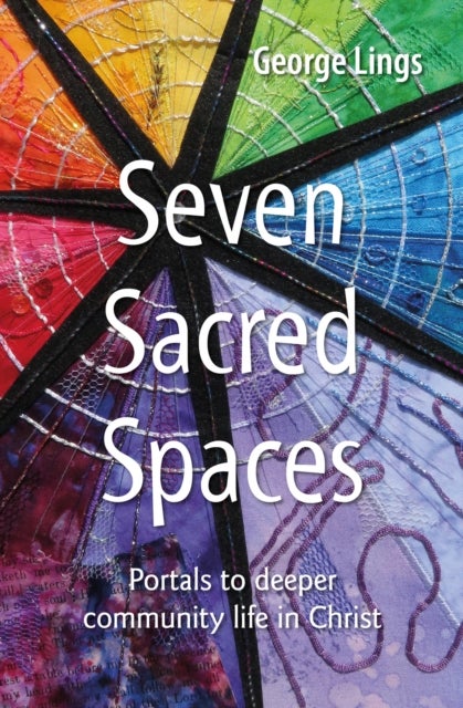 Bilde av Seven Sacred Spaces Av George Lings