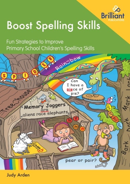 Boost Spelling Skills 1 - Fun Strategies to Improve Primary School Children's Spelling Skills
