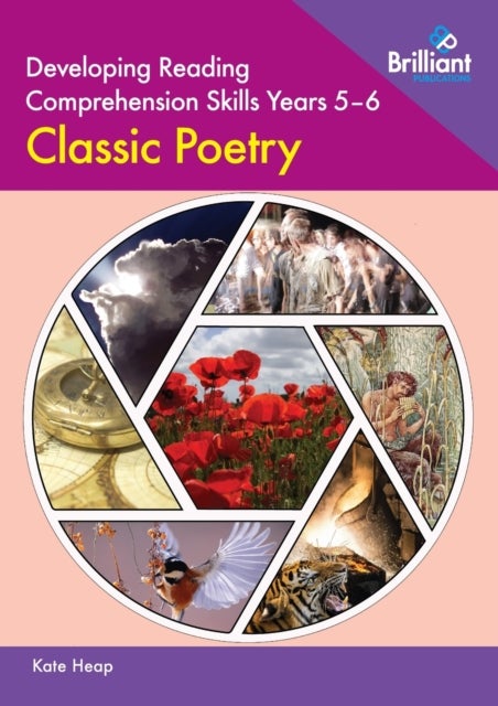 Bilde av Developing Reading Comprehension Skills Year 5-6: Classic Poetry Av Kate Heap