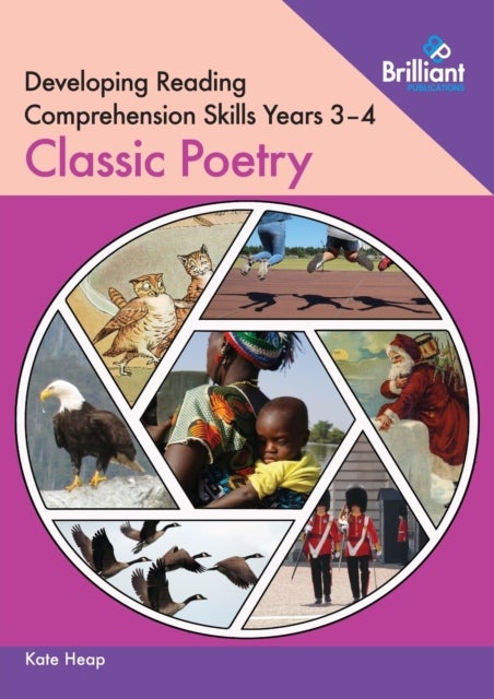 Bilde av Developing Reading Comprehension Skills Year 3-4: Classic Poetry Av Kate Heap