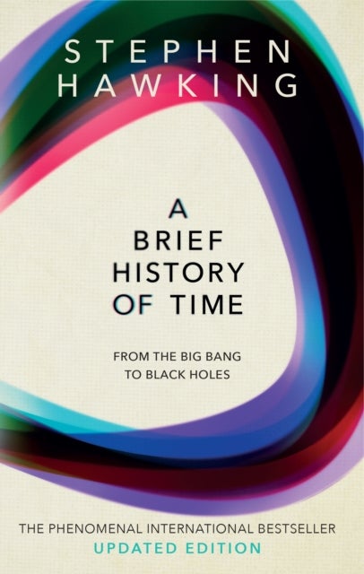 A brief history of time - from the big bang to black holes