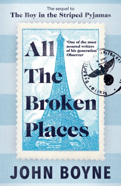 All The Broken Places - The Sequel to The Boy In The Striped Pyjamas