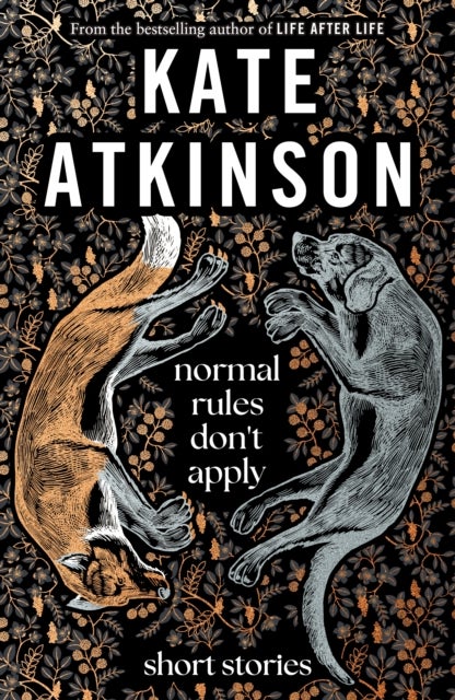 Normal Rules Don't Apply - A dazzling collection of short stories from the bestselling author of Life After Life