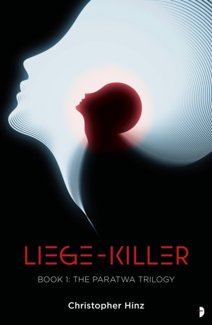 Liege Killer - The Paratwa Saga, Book I