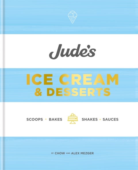 Jude's Ice Cream & Desserts - Scoops, bakes, shakes and sauces