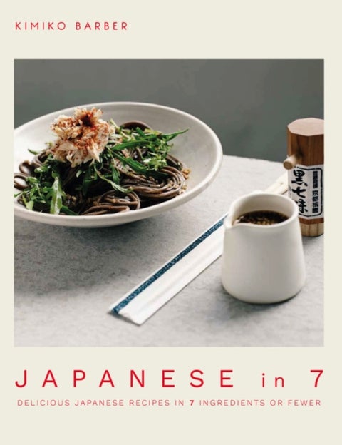 Japanese in 7 - Delicious Japanese recipes in 7 ingredients or fewer
