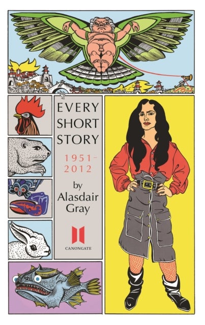 Bilde av Every Short Story By Alasdair Gray 1951-2012 Av Alasdair Gray