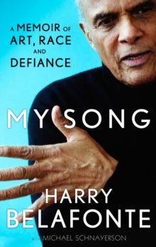 My Song - A Memoir of Art, Race & Defiance