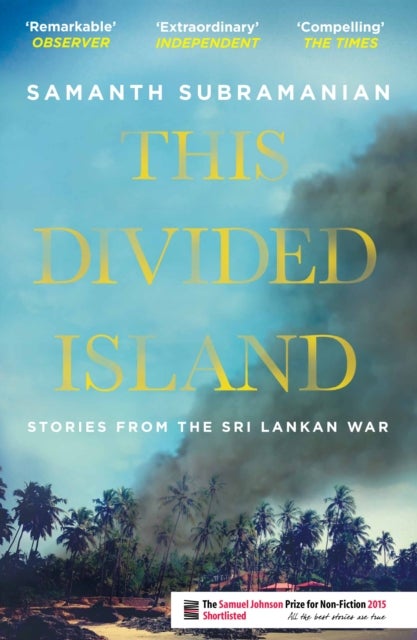 This Divided Island - Stories from the Sri Lankan War