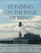 Standing on the Edge of Being