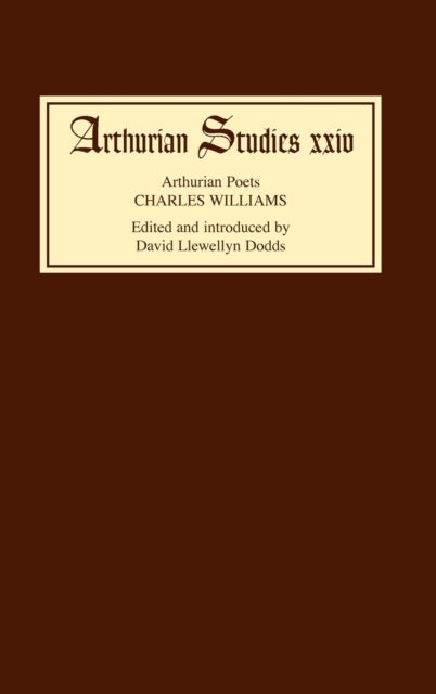Arthurian Poets - Charles Williams