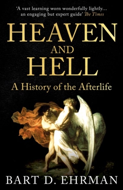Bilde av Heaven And Hell Av Bart D. Ehrman