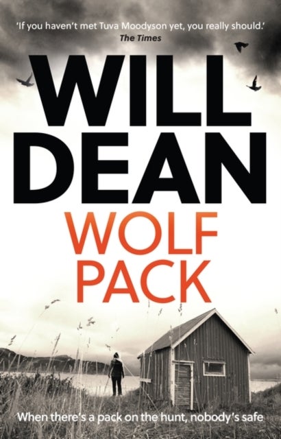 Wolf Pack - A Tuva Moodyson Mystery A TIMES CRIME CLUB PICK OF THE WEEK