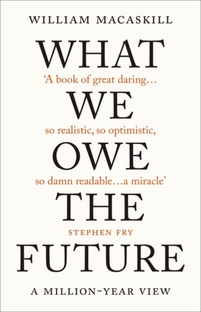 What We Owe the Future: A Million-Year View