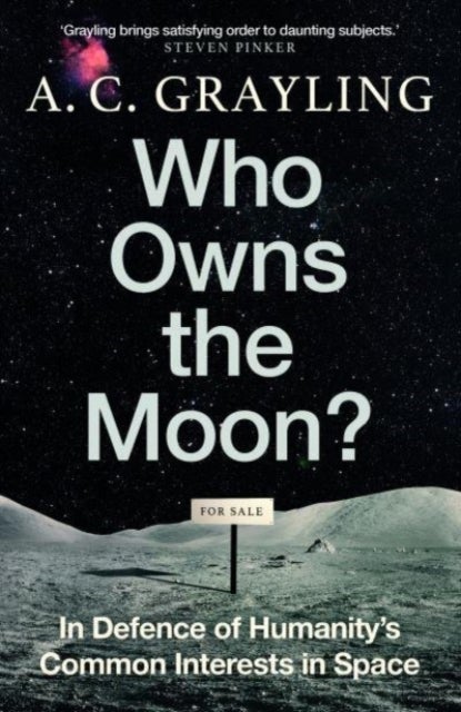 Who Owns the Moon? - In Defence of Humanity¿s Common Interests in Space
