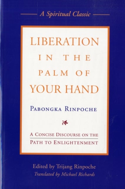 Bilde av Liberation In The Palm Of Your Hand Av Trijang Rinpoche, Pabongpa Rinpoche