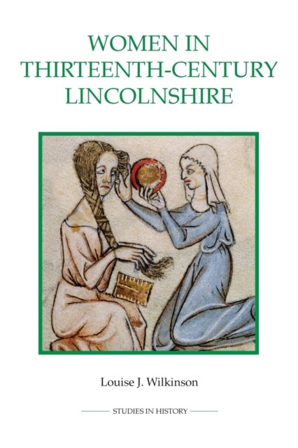 Bilde av Women In Thirteenth-century Lincolnshire Av Louise J. Wilkinson