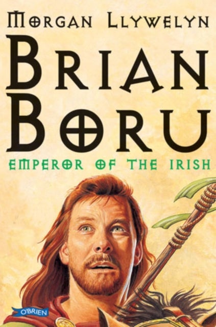 Brian Boru - Emperor of the Irish