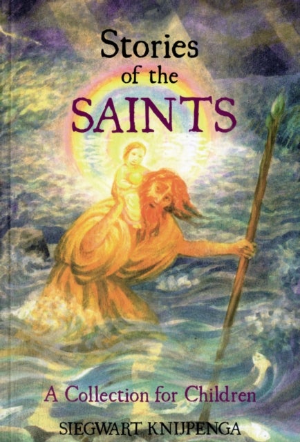 Stories of the Saints - A Collection for Children