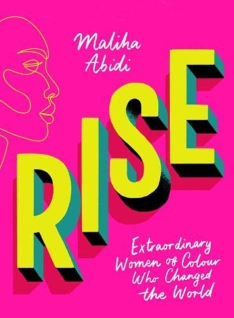 Rise - Extraordinary Women of Colour who Changed the World