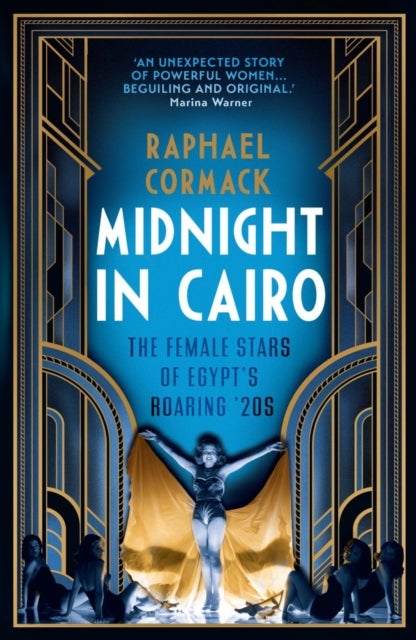 Midnight in Cairo - The Female Stars of Egypt's Roaring `20s
