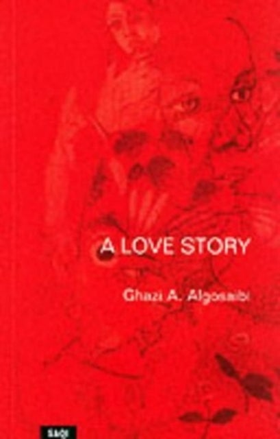 Bilde av A Love Story Av Ghazi Algosaibi