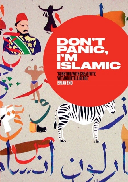 Don't Panic, I'm Islamic - How to Stop Worrying and Learn to Love the Alien Next Door