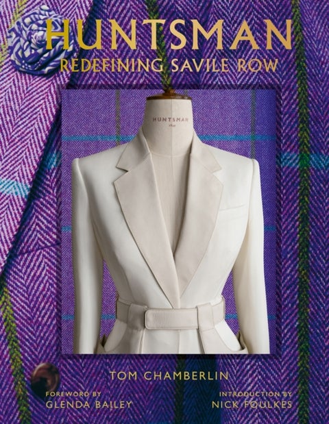 Huntsman - Redefining Savile Row