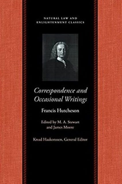 Bilde av Correspondence &amp; Occasional Writings Of Francis Hutcheson Av Francis Hutcheson