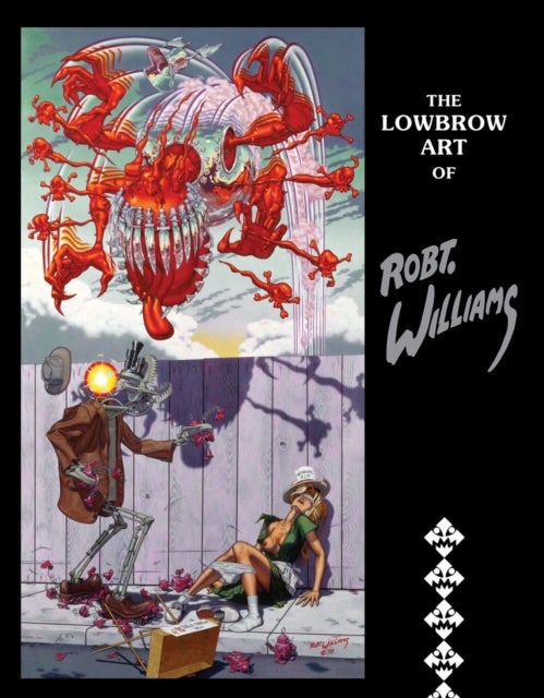 Bilde av The Lowbrow Art Of Robert Williams (new Hardcover Edition) Av Robert Williams