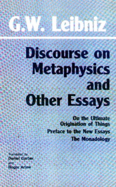 Discourse on Metaphysics and Other Essays