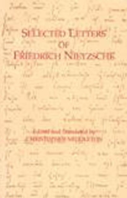 Selected Letters of Friedrich Nietzsche