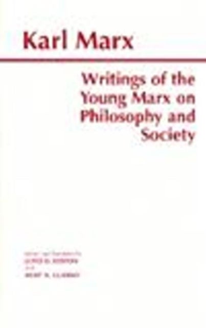 Bilde av Writings Of The Young Marx On Philosophy And Society Av Karl Marx