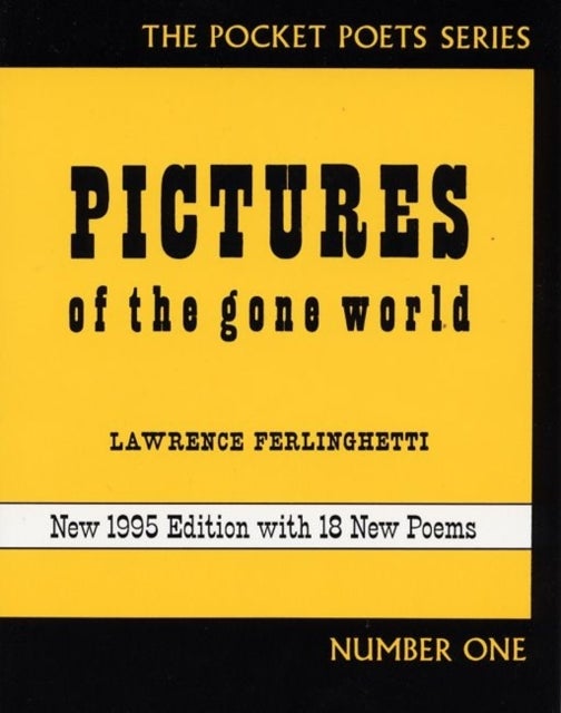 Bilde av Pictures Of The Gone World Av Lawrence Ferlinghetti