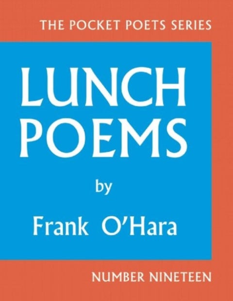 Lunch Poems