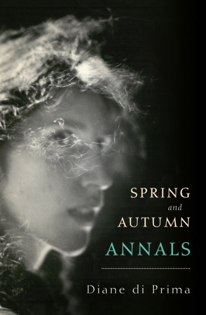 Bilde av Spring And Autumn Annals Av Diane Prima