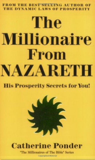 Bilde av Millionaire From Nazareth - The Millionaires Of The Bible Series Volume 4 Av Catherine (catherine Ponder) Ponder