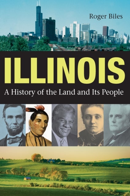 Illinois - A History of the Land and Its People