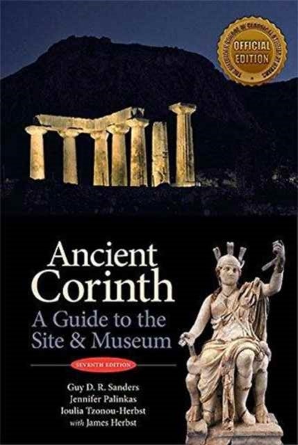 Bilde av Ancient Corinth Av Guy D.r. Sanders, Jennifer Palinkas, Ioulia Tzonou-herbst, James Herbst