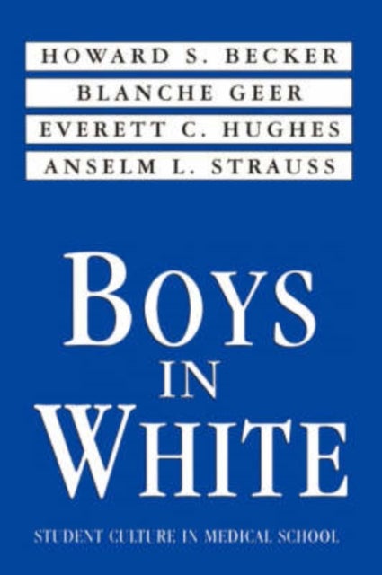 Bilde av Boys In White Av Howard S. Becker