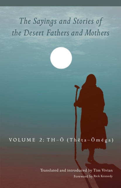 Bilde av The Sayings And Stories Of The Desert Fathers And Mothers