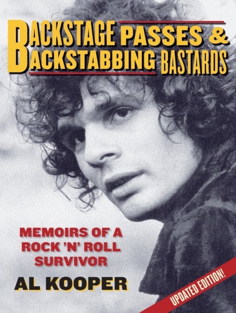 Backstage Passes & Backstabbing Bastards - Memoirs of a Rock 'N' Roll Survivor