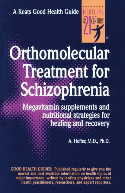 Bilde av Orthomolecular Treatment For Schizophrenia Av Abram Hoffer