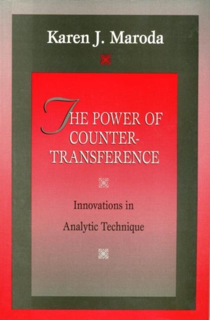 The Power of Countertransference - Innovations in Analytic Technique